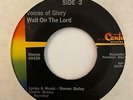 Custom Label Gospel Funk 45 VOICES OF GLORY Wait On The Lord/A Song Century HEAR