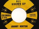 ROCKABILLY 45 RPM, JOHNNY HORTON, COLUMBIA ,EXC. COUNTERFEIT LOVE/ ALL GROWN UP