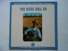 THE BLUES ROLL ON - US-Orginal 1960 - Mono - Platte neuwertig - Alan Lomax 