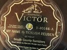 Victor 40144 Smyth County Ramblers NAME IS TICKLISH REUBEN 78 rpm BRISTOL V+/VV+