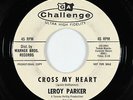 Doo-Wop 45 - Leroy Parker - Cross My Heart - Challenge - mp3