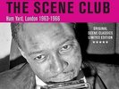 THE SCENE CLUB HAM YARD LONDON 63-66 NEW SEALED NORTHERN SOUL R&B LP VINYL MOD