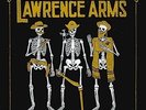 THE LAWRENCE ARMS WE ARE THE CHAMPIONS OF THE WORLD NEW LP