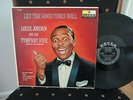 LOUIS JORDAN & HIS TYMPANY FIVE - LET THE GOOD TIMES ROLL DECCA MONO DG LP