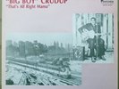 BLUES: ARTHUR BIG BOY CRUDUP - THAT'S ALL RIGHT MAMA 1941-54 MATCHBOX LP 901 VGC