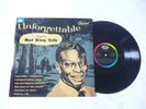 NAT KING COLE   UNFORGETTABLE   NEAR MINT UK REMASTERED VINYL LP   NICE AUDIO