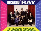 3 Dimensions: Goza with Ricardo Ray by Ricardo Ray (Vinyl)