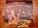 Bobby Bare And The Family ? Singin' In The Kitchen ? Near Mint 1974 RCA Vinyl LP