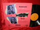 UK NM DECCA LXT 2904 O/S MONO MENDELSSOHN BRUCH VIOLIN CONCERTOS CAMPOLI COVER E