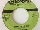 VARETTA DILLARD - I'M GONNA TELL MY DADDY / CHERRY BLOSSOM -GROOVE 4G-0152. VG++