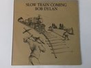 BOB DYLAN SLOW TRAIN COMING  VINYL ALBUM