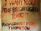 Richard & Linda Thompson - I Want to See the Bright Lights Tonight LP Near Mint