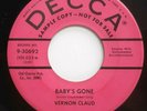 ROCKABILLY 45 RPM, VERNON CLAUD, BABYS GONE/ FOOLISH PRIDE, DECCA PROMO, N MINT