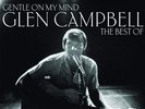 GLEN CAMPBELL - GENTLE ON MY MIND: THE BEST NEW VINYL