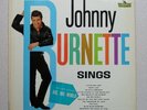 LP - ' JOHNNY BURNETTE SINGS '  (1961) Scarce Liberty LST 7190  EXC