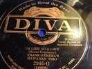 78 Rpm; Annette Hanshaw;  Ua Like No A Like & Pagan Love Song ; Diva - 2945-G