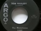 the MONOTONES 45 Zombi / Tom Foolery ARGO VG++ doowop original press Kz174