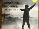 KEITH KESSLER Don't Crowd Me / Sunshine Morning 7