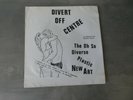 Divert Off Centre ?– The Oh So Diverse Plastic New Art 7 inch flexi disc punk ne