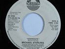 Modern Soul Boogie 45 MICHAEL STERLING Desperate SUCCESS promo HEAR