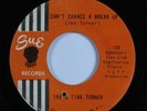 Northern Soul 45 IKE & TINA TURNER Can't Chance A Break Up SUE HEAR