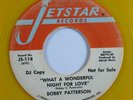 Crossover Soul/Funk 45 BOBBY PATTERSON What a Wonderful Night JETSTAR promo HEAR