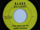 Northern Soul 45 BENNY LATIMORE Rain From The Sky BLADE HEAR