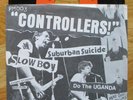 CONTROLLERS 7” Slow Boy + Suburban Suicide 1979 GEARS and KAOS members LA punk