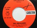 Hear  R&B 45 The Persuaders - Arabella / Viva El Matador On Carlton
