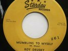 ROCKABILLY, 45 RPM, ROY DRUSKY, SUCH A FOOL / MUMBLING TO MYSELF, STARDAY, NM
