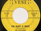 VOCALEERS The Night Is Quiet / Hear My Plea VEST 45 doo wop 1961 HEAR