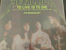 Metallica TO LIVE IS TO DIE, INDIANAPOLIS '88, LIMITED ED. VINYL 2LP, 500 COPIES
