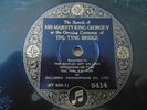 HM KING GEORGE V Opening of Tyne Bridge Speech 12