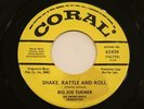 BIG JOE TURNER  Shake Rattle And Roll / There'll Be Some Tears  PROMO CORAL