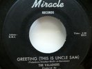 VALADIERS 45 Greetings This is Uncle Sam MIRACLE VG++ soul doowop  kz 266