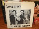 GANG GREEN 