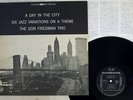 DON FRIEDMAN DAY IN THE CITY,SIX VARIATIONS ON THEME RIVERSIDE SMJ-6311 JAPAN LP