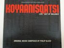 KOYAANISQATSI LIFE OUT OF BALANCE SOUNDTRACK OST 1983 VINYL LP Philip Glass