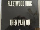 Fleetwood Mac - Then Play On - 1969 UK Reprise LP