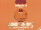 Johnny HAMMOND/MOPLEN Los Conquistadores Chocolates (remixes) (12