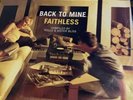 BACK TO MINE - FAITHLESS TRIPLE UNMIXED VINYL - COMPILED BY ROLLO & SISTER BLISS