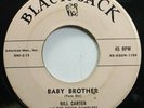 Hear  Rockabilly 45 Bill Carter - Baby Brother / Ride Gunman Ride On Black Jack