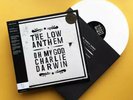 The Low Anthem - Oh My God Charlie Darwin 10th Anniversary White Vinyl