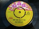 PAT KELLEY: HOW LONG WILL IT TAKE  (GAS  115   1969 REGGAE  7