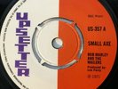 BOB MARLEY & THE WAILERS - Small Axe / All In One - Upsetter US 357 EX+