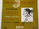 PIERRE FOURNIER : DVORAK CELLO CONCERTO IN B MINOR KUBELIK LXT 2999 (No SXL)