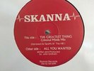Skanna - All You Wanted / The Greatest Thing 12