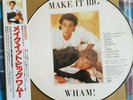 WHAM  (GEORGE MICHAEL) - 'Make It Big' Japan Picture Disc LP, Insert & OBI