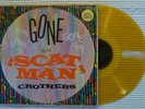 SCAT MAN CROTHERS Gone Orig '60 GOLD AWARD Color Vinyl Jazz R&B Soul Vocal Mono