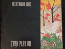 Then Play On [LP] by Fleetwood Mac (Vinyl, Feb-2015, Rhino (Label))